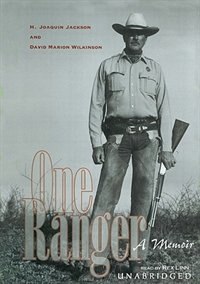 One Ranger by H. Joaquin Jackson, Audio Book (CD) | Indigo Chapters