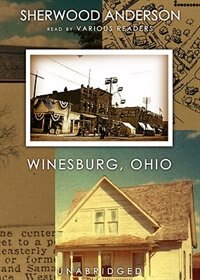 Winesburg Ohio by Sherwood Anderson, Audio Book (CD) | Indigo Chapters