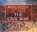 The American Heritage History Of The Civil War by Bruce Catton