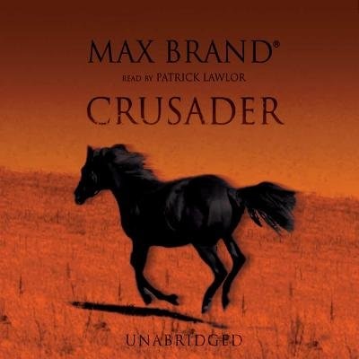 Crusader by Max Brand
