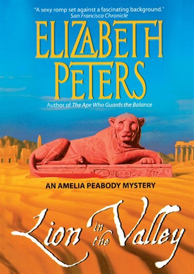 Lion in the Valley by Elizabeth Peters, Audio Book (CD) | Indigo Chapters