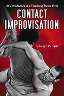 Contact Improvisation: An Introduction To A Vitalizing Dance Form by Cheryl Pallant, Paperback | Indigo Chapters