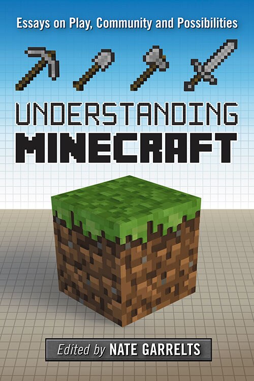 Understanding Minecraft by Nate Garrelts, Paperback | Indigo Chapters