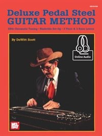Deluxe Pedal Steel Guitar Method by Dewitt Scott, Book & Audio | Indigo Chapters