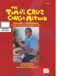 Tomas Cruz Conga Method Volume 1 - Beginning, Book & Audio | Indigo Chapters