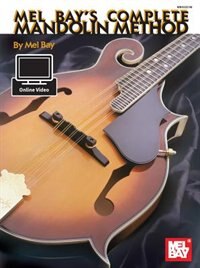 Complete Mandolin Method Book by Mel Bay, Book & Audio | Indigo Chapters