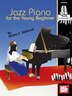 Jazz Piano For The Young Beginner by Misha V. Stefanuk, Book & Audio | Indigo Chapters