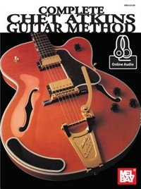 Complete Chet Atkins Guitar Method by Tommy Flint, Book & Audio | Indigo Chapters