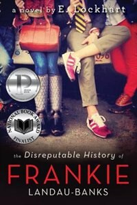 The Disreputable History of Frankie Landau-Banks (National Book Award Finalist) by E. Lockhart, Paperback | Indigo Chapters