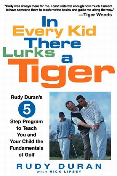 In Every Kid There Lurks A Tiger by Rudy Duran, Hardcover | Indigo Chapters