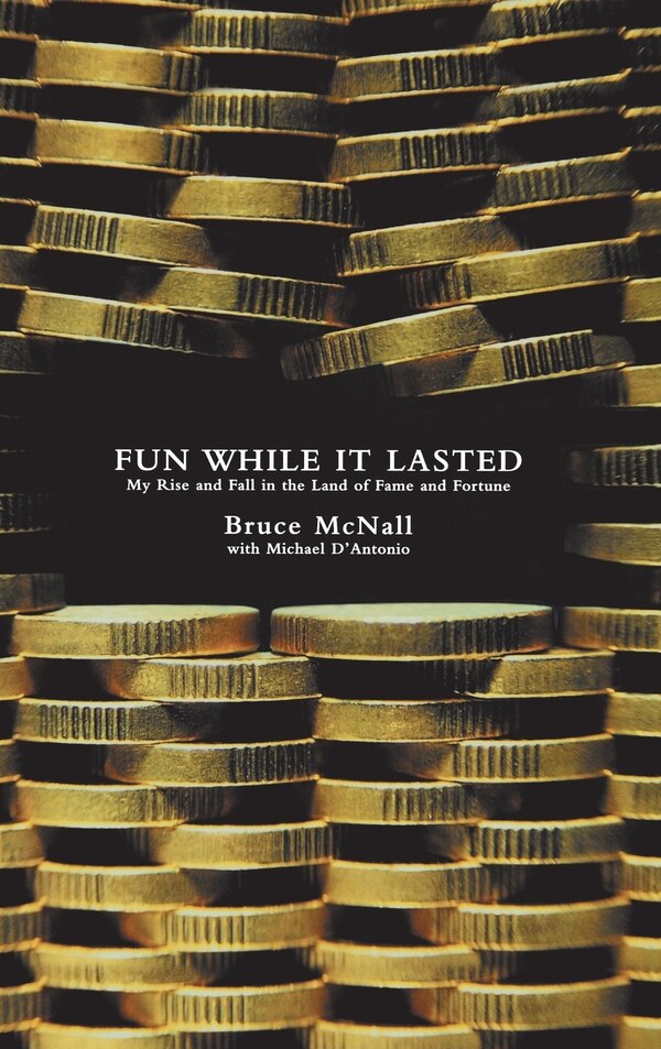 Fun While It Lasted by Michael D'Antonio, Hardcover | Indigo Chapters