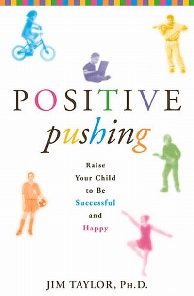 Positive Pushing by James Taylor, Hardcover | Indigo Chapters