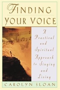 Finding Your Voice by Carolyn Sloan, Paperback | Indigo Chapters