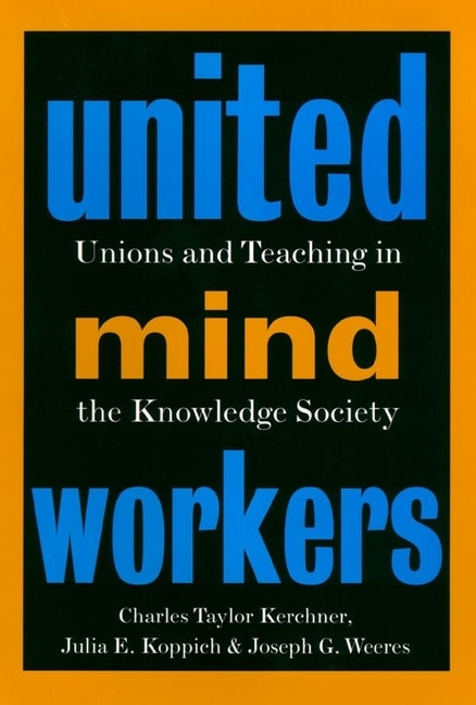 United Mind Workers by Julia E. Koppich, Hardcover | Indigo Chapters