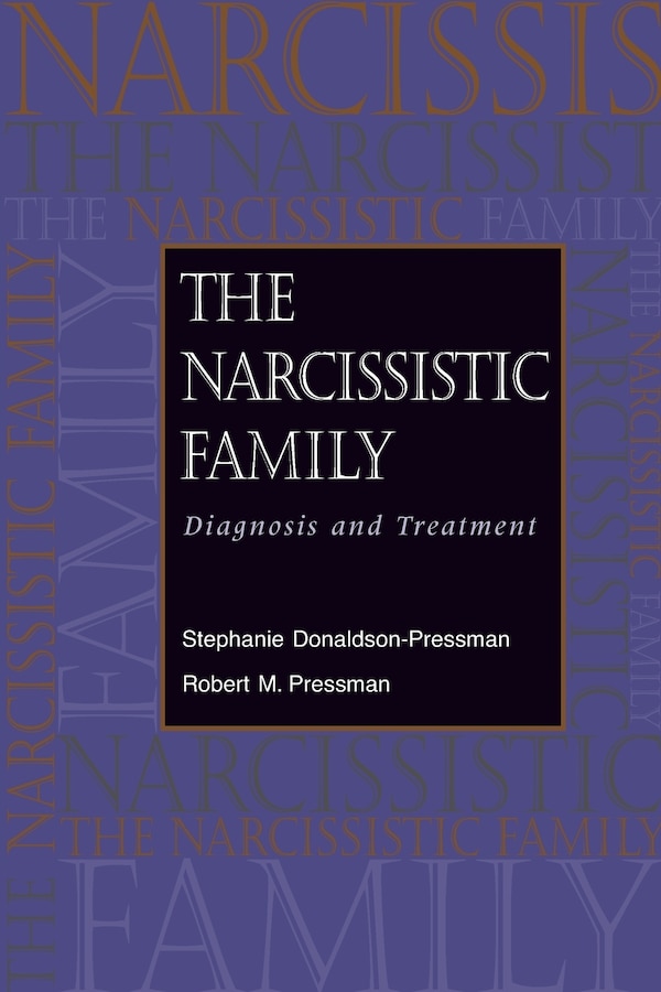 The Narcissistic Family by Stephanie Donaldson-Pressman, Paperback | Indigo Chapters