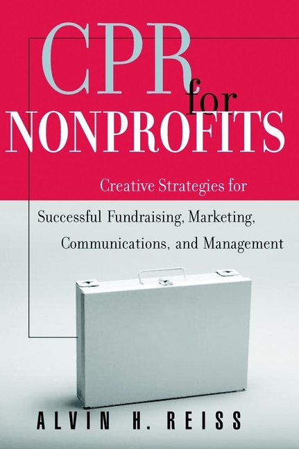 CPR for Nonprofits by Alvin H. Reiss, Paperback | Indigo Chapters