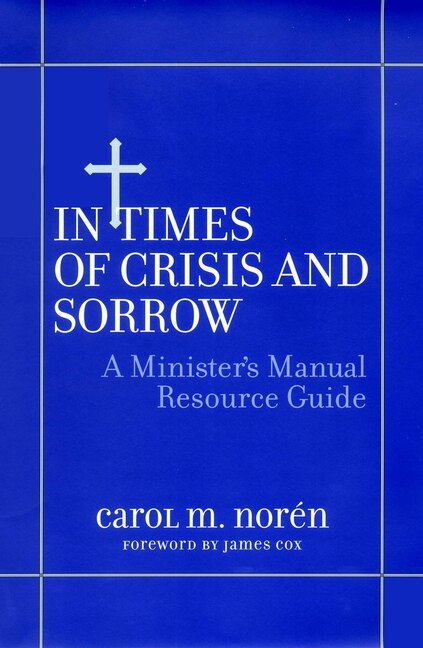 In Times of Crisis and Sorrow by Carol Noren, Paperback | Indigo Chapters