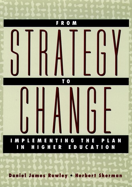 From Strategy to Change by Daniel James Rowley, Hardcover | Indigo Chapters