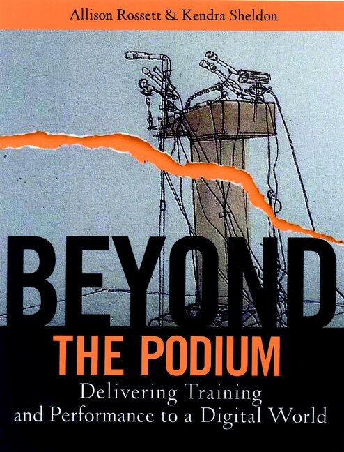 Beyond the Podium by Allison Rossett, Paperback | Indigo Chapters
