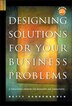 Designing Solutions for Your Business Problems by Betty Vandenbosch, Hardcover | Indigo Chapters