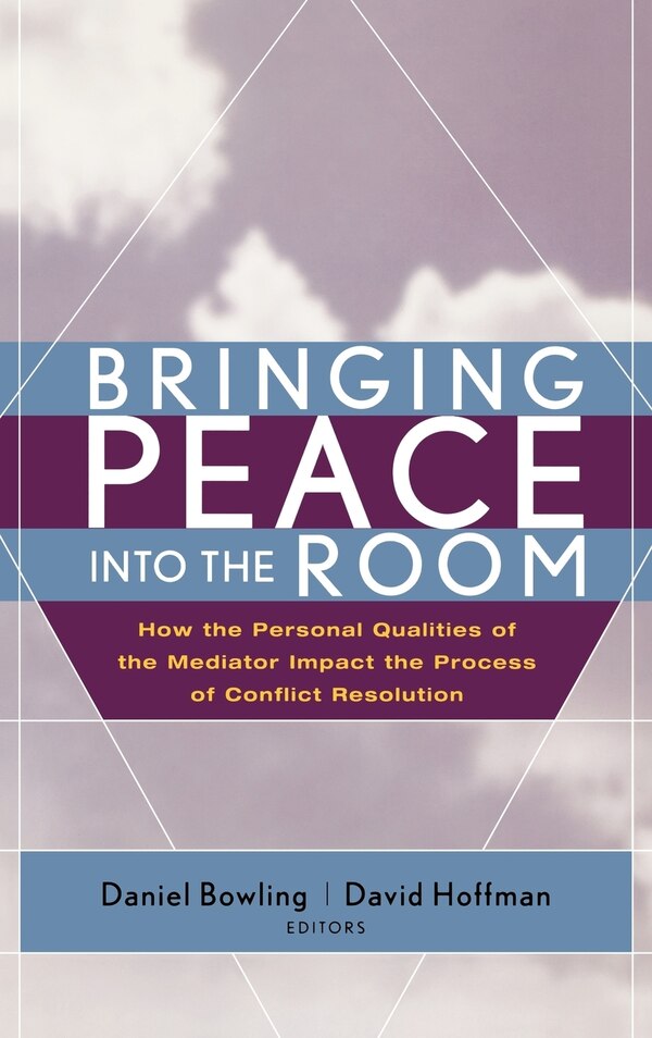 Bringing Peace Into the Room by Daniel Bowling, Hardcover | Indigo Chapters