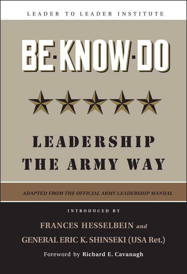 Be * Know * Do Adapted from the Official Army Leadership Manual by U.s. Army, Hardcover | Indigo Chapters