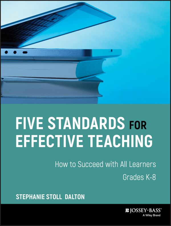 Five Standards for Effective Teaching by Stephanie Stoll Dalton, Paperback | Indigo Chapters