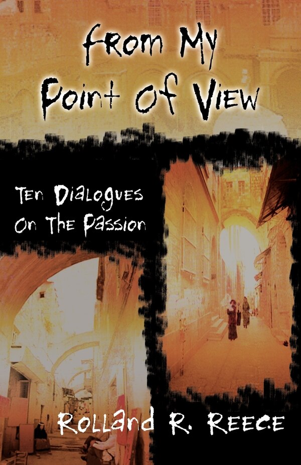 FROM MY POINT OF VIEW by ROLLAND R Reece, Paperback | Indigo Chapters