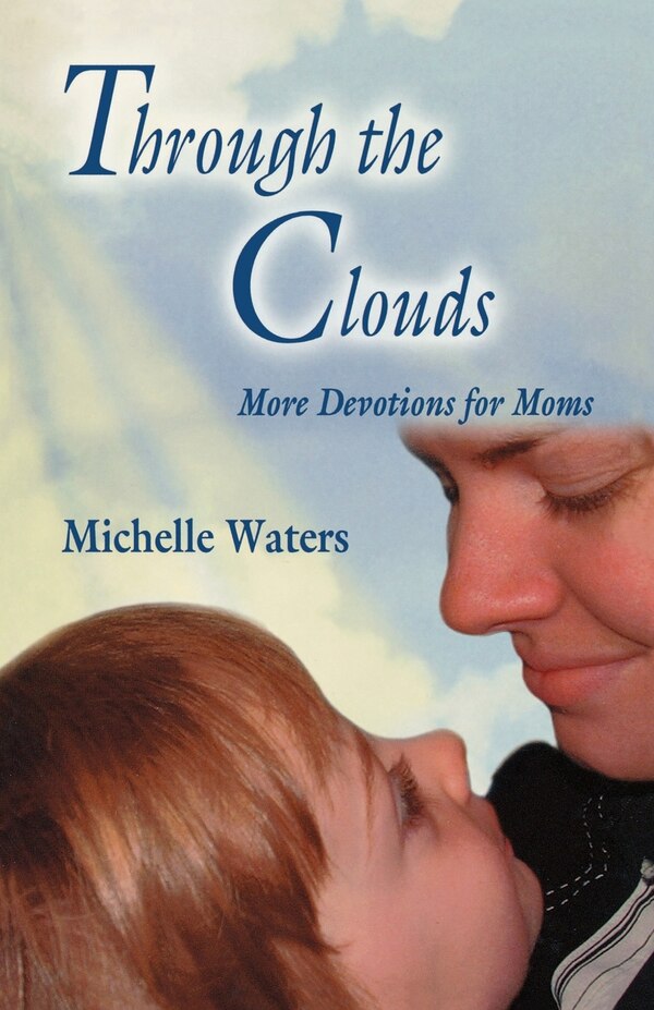 Through The Clouds by Michelle Waters, Paperback | Indigo Chapters