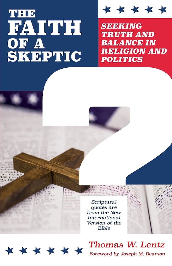 The Faith Of A Skeptic by Thomas Lentz, Paperback | Indigo Chapters