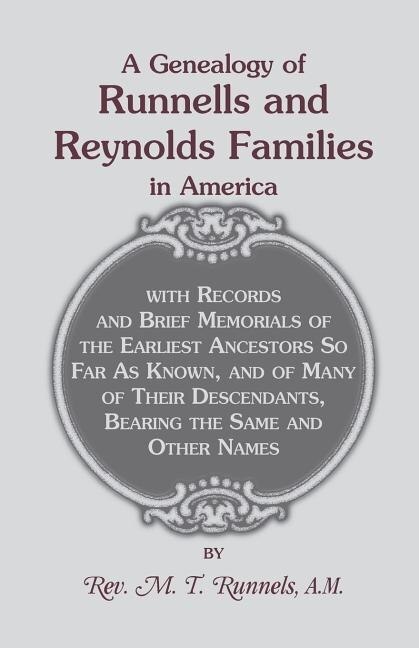 A Genealogy of Runnells and Reynolds Families In America by M T Runnels, Paperback | Indigo Chapters