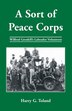 A Sort of Peace Corps by Harry Toland, Paperback | Indigo Chapters