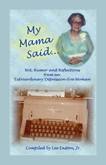 My Mama Said by Lee Easton Jr, Paperback | Indigo Chapters