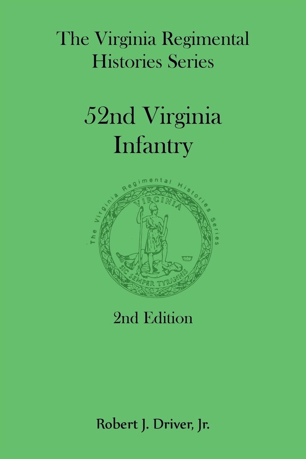 The Virginia Regimental Histories Series by Robert Driver, Paperback | Indigo Chapters