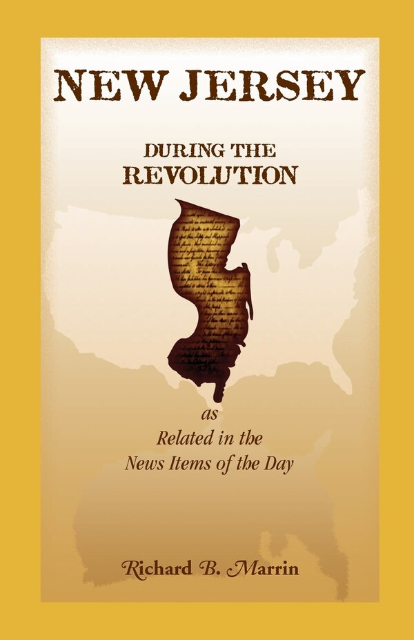 New Jersey During the Revolution as Related in the News Items of the Day by Richard B Marrin, Paperback | Indigo Chapters