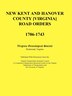 New Kent and Hanover County [Virginia] Road Orders 1706-1743 by Virginia Genealogical Society, Paperback | Indigo Chapters