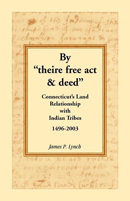 theire free act and deed by James P Lynch, Paperback | Indigo Chapters