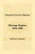 Fauquier County Virginia Marriage Register 1854-1882 by Patricia B Duncan, Paperback | Indigo Chapters