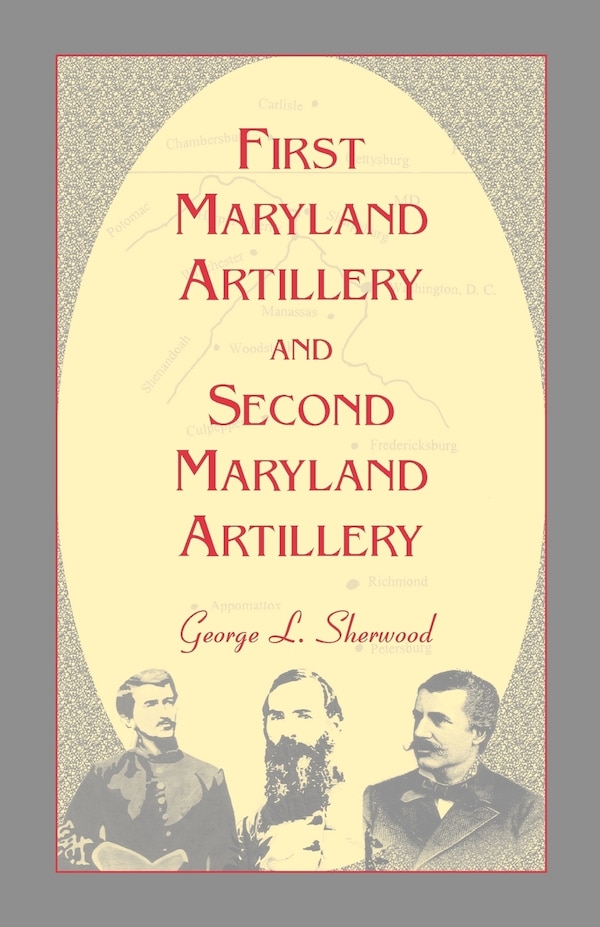 First Maryland Artillery and Second Maryland Artillery by G L Sherwood, Paperback | Indigo Chapters