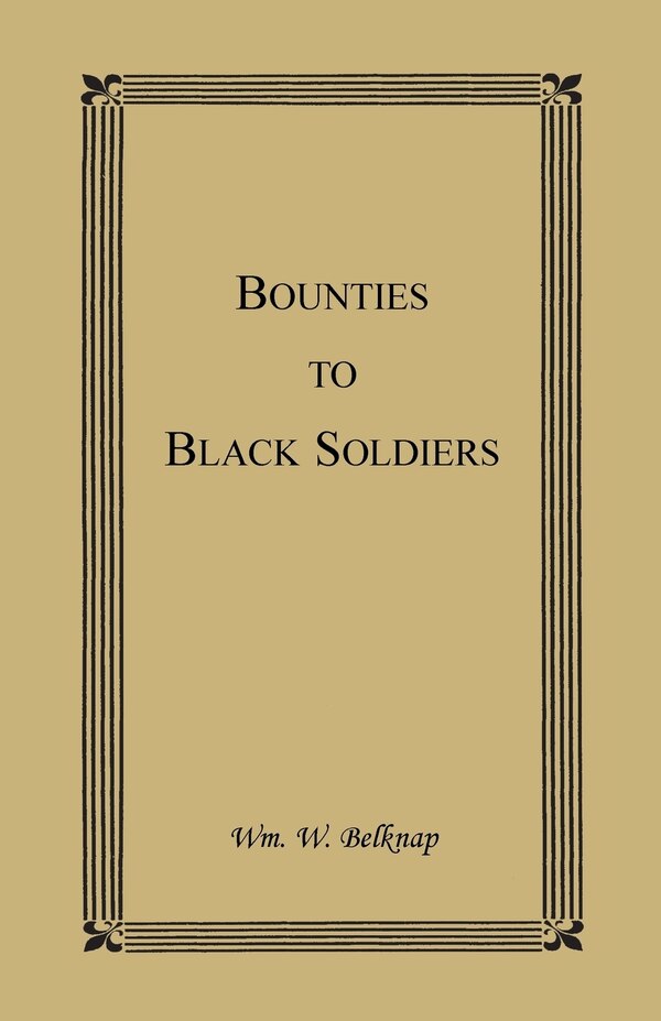 Bounties to Black Soldiers by Wm W Belknap, Paperback | Indigo Chapters