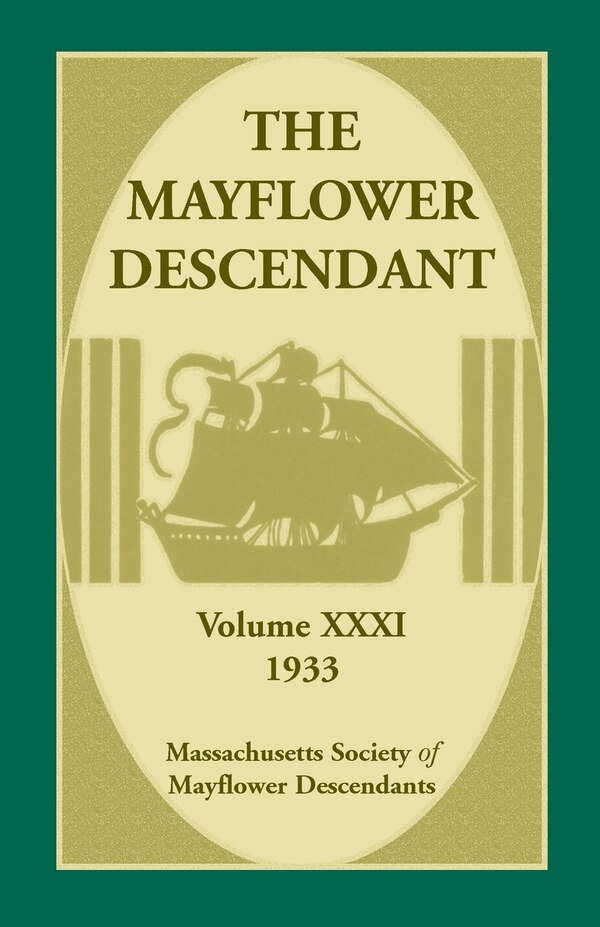 The Mayflower Descendant Volume 31 1933 by Massachusetts Massachusetts Society, Paperback | Indigo Chapters