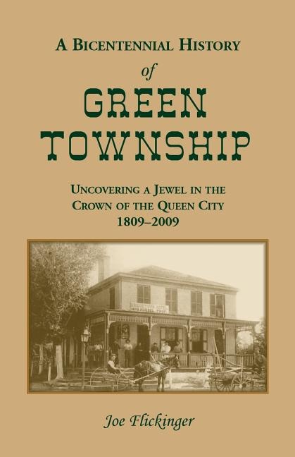 A Bicentennial History of Green Township by Joe Flickinger, Paperback | Indigo Chapters