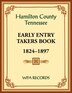 Hamilton County Tennessee Early Entry Takers Book 1824-1897 by Wpa Records, Paperback | Indigo Chapters