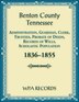 Benton County Tennessee Administration Guardian Clerks and Trustees Probate of Deeds and Records of Wills 1836-1855 by Wpa Records, Paperback