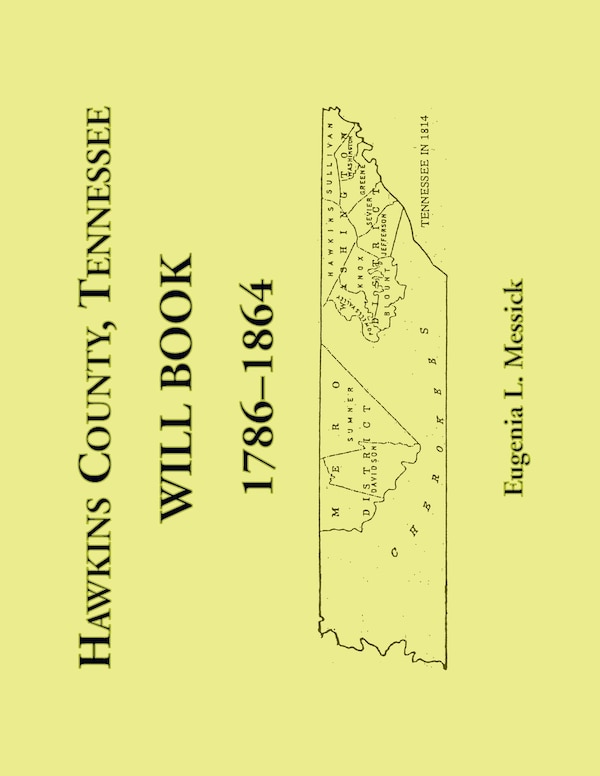 Hawkins County Tennessee Will Book 1786-1864 by Eugenia L Messick, Paperback | Indigo Chapters