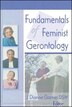 Fundamentals Of Feminist Gerontology by J Dianne Garner, Paperback | Indigo Chapters
