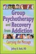 Group Psychotherapy And Recovery From Addiction by Jeffrey D. Roth, Paperback | Indigo Chapters
