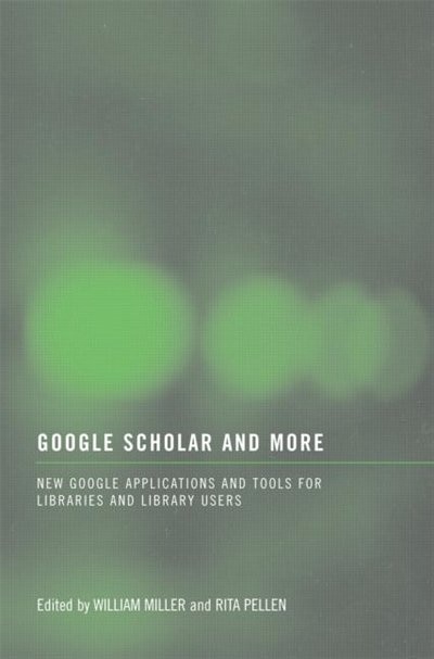 Google Scholar and More by William Miller, Paperback | Indigo Chapters