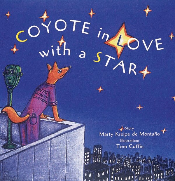 Coyote in Love With a Star by Marty Kreipe Demontano, Hardcover | Indigo Chapters