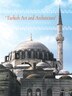 Turkish Art and Architecture by Giovanni Curatola, Hardcover | Indigo Chapters
